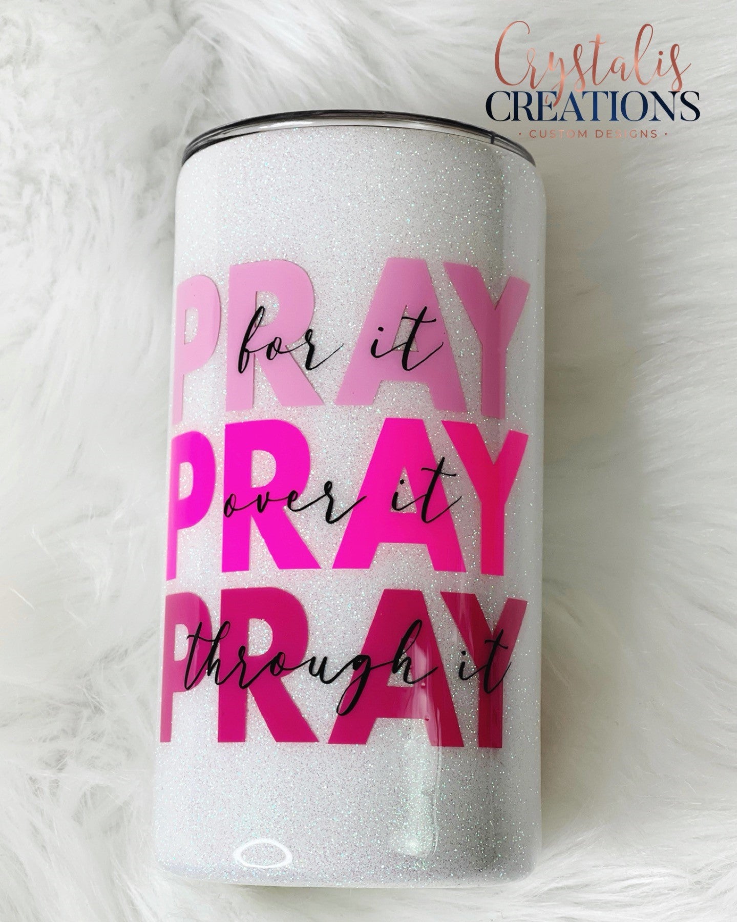Pray For It, Over It & Through It
