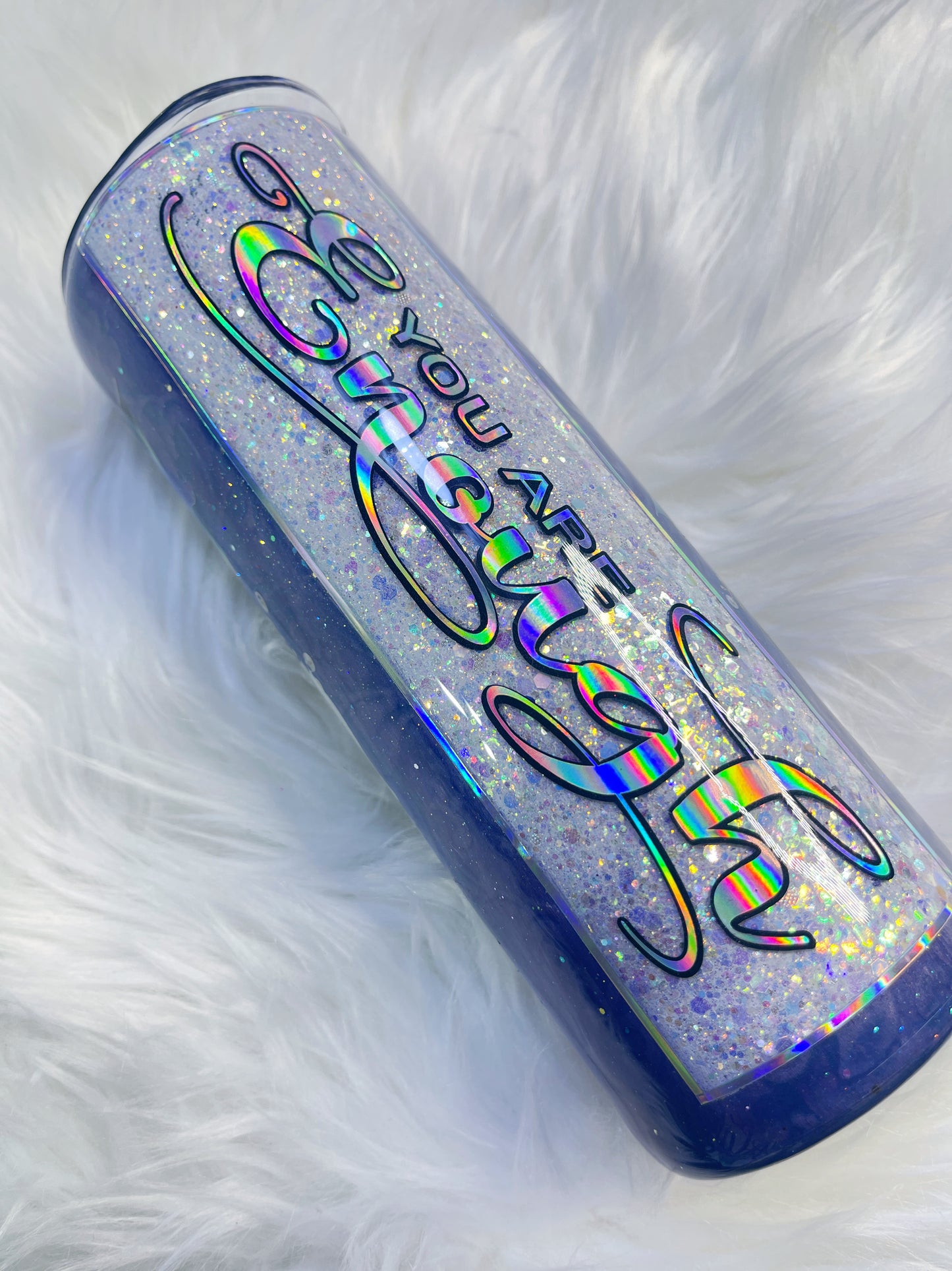 You Are Enough- 20oz Skinny