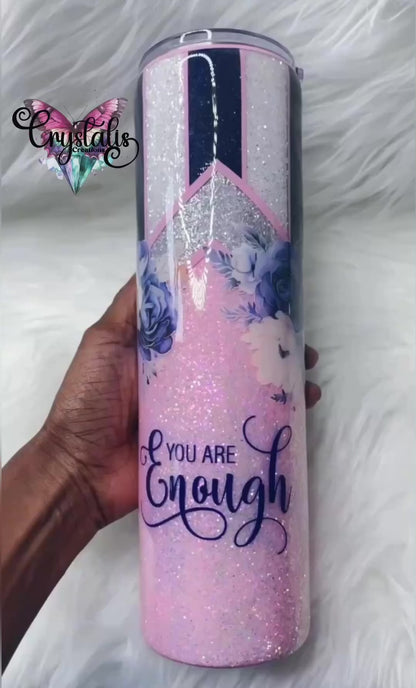 You Are Enough - 32oz Plump